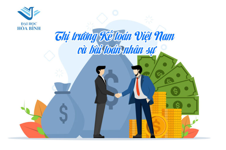 Thị trường Kế toán Việt Nam và bài toán nhân sự